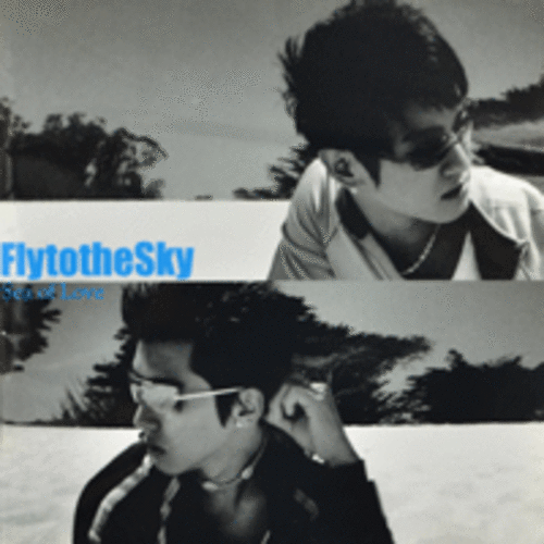 플라이 투 더 스카이(Fly To The Sky) - Sea Of Love (a)