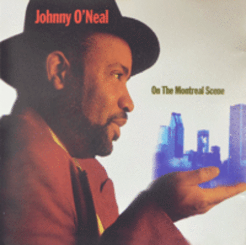 Johnny O&#039;Neal - Montreal Scene