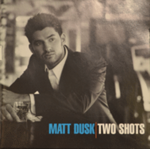 Matt Dusk - Two Shots (CD + VCD)