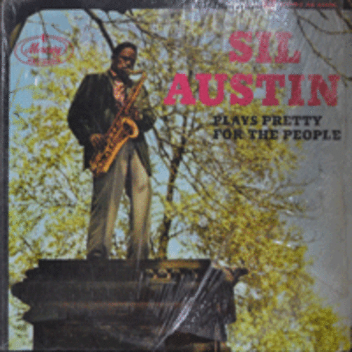 SIL AUSTIN - PLAYS PRETTY FOR THE PEOPLE