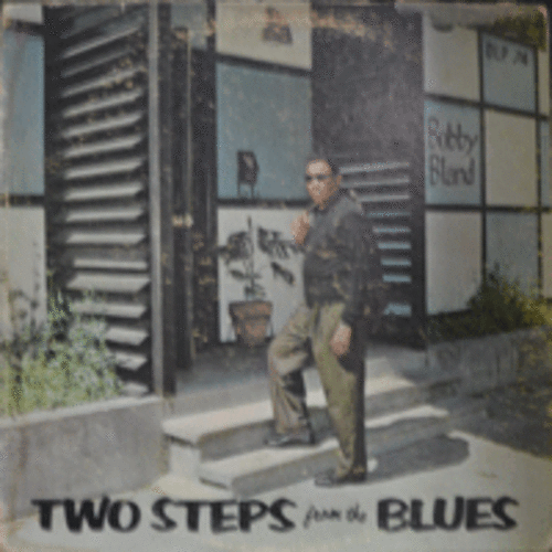 BOBBY BLAND - TWO STEPS FROM THE BLUES (조용필의 &quot;님이여&quot; 원곡수록)
