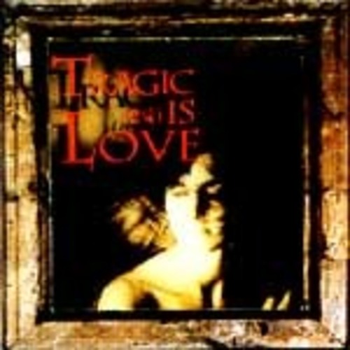 Various Artists - Tragic Is Love - 비애(悲愛)