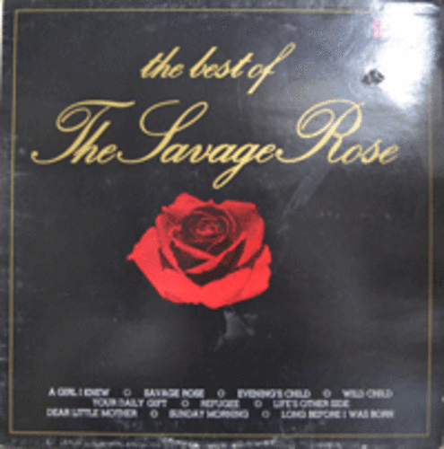 SAVAGE ROSE - THE BEST OF SAVAGE ROSE