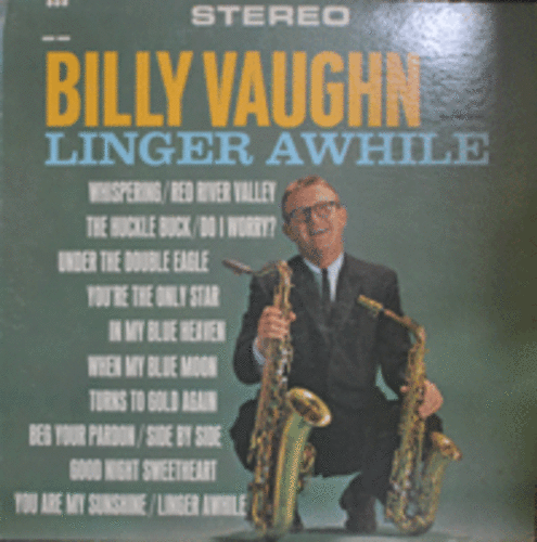 BILLY VAUGHN - LINGER AWHILE (STEREO/&quot;쌍두의 독수리&quot; 수록/USA 1st press) NM