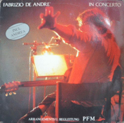 FABRIZIO DE ANDRE - IN CONCERTO (&quot;ARRANGIAMENTI&quot; PFM/GERMANY) NM