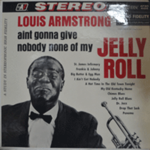LOUIS ARMSTRONG - JELLY ROLL  (ST. JAMES INFIRMARY 수록/USA)