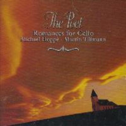 Michael Hoppe - Poet - Romances For Cello