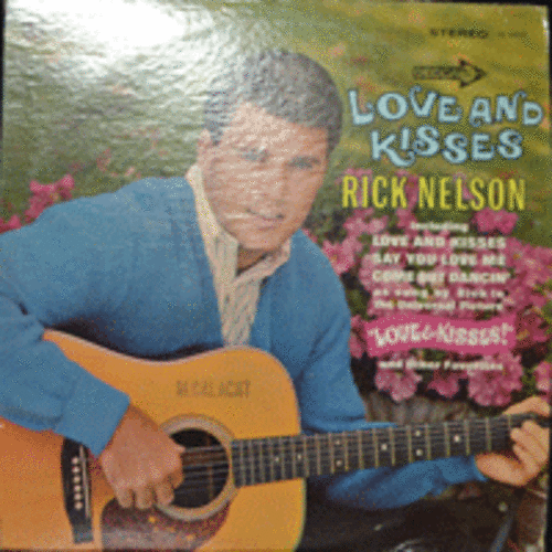 RICK NELSON - LOVE AND KISSES (SAY YOU LOVE ME 수록/* USA 1st press) EX++/EX+