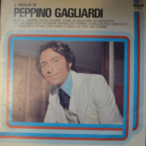 PEPPINO GAGLIARDI - IL MEGLIO DI (UN AMORE GRANDE 수록)