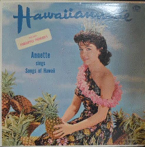 ANNETTE FUNICELLO - ANNETTE SINGS SONGS OF HAWAII  (* USA 1st press) NM