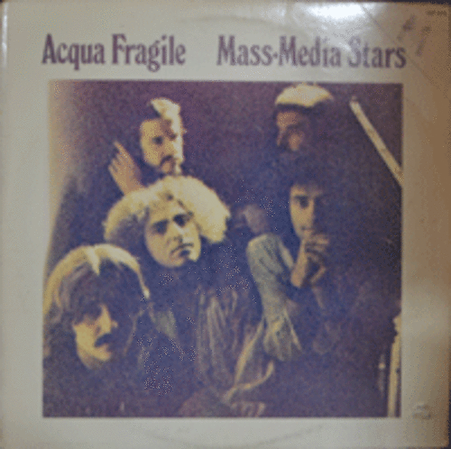 ACQUA FRAGILE - MASS MEDIA STARS  (ART ROCK/PROG ROCK)