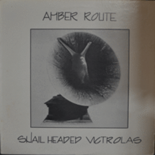 AMBER ROUTE - SNAIL HEADED VICTROLAS  (American  ACID ROCK/PSYCHEDELIC ROCK/* USA ORIGINAL   Coriolis Records ‎– CR-0100) MINT