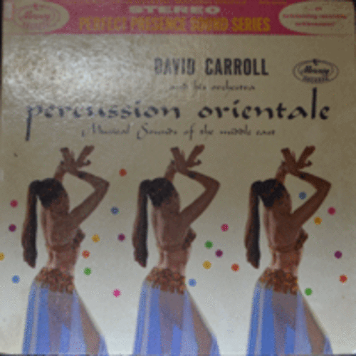 DAVID CARROLL - PERCUSSION ORIENTALE (STEREO/American 편곡자, 지휘자, 음악감독 /IN A PERSIAN MARKET 수록/* USA ORIGINAL 1st press  PPS 6002) EX++