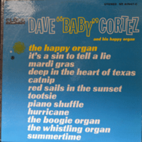 DAVE BABY CORTEZ - THE HAPPY ORGAN  (STEREO/THE HAPPY ORGAN 수록/USA) EX+