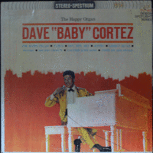DAVE BABY CORTEZ - THE HAPPY ORGAN (STEREO/USA) EX