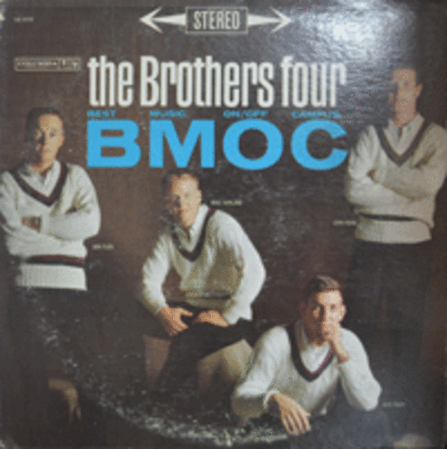 BROTHERS FOUR - B.M.O.C.  (WELL WELL WELL/ST. JAMES INFIRMARY/&quot;아름다운 갈색 눈동자&quot; 원곡 수록/USA)