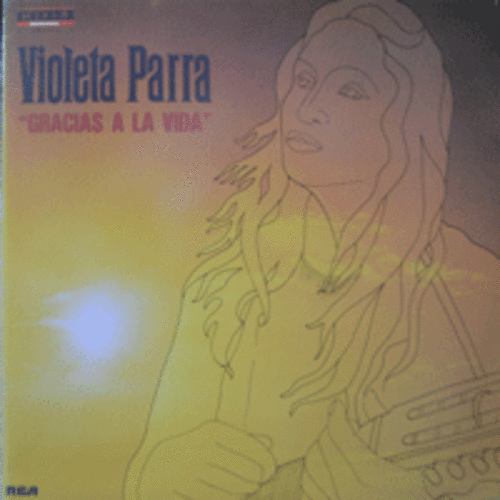 VIOLETA PARRA - GRACIAS A LA VIDA (그녀가 죽고난후 그녀의 곡에 오케스트라 반주를 넣어 만든 전설적인 음반)