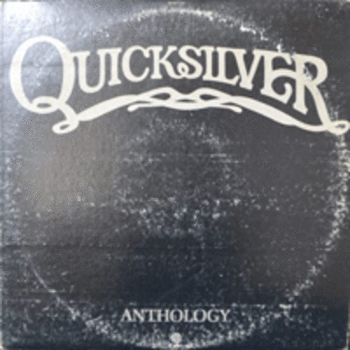 QUICKSILVER MESSENGER SERVICE - ANTHOLOGY (2LP/JUST FOR LOVE 긴버젼 수록/PSYCHEDELIC ROCK/* USA 1st press) NM/NM