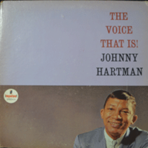 JOHNNY HARTMAN - THE VOICE THAT IS (American baritone jazz singer/ SUNRISE SUNSET 수록/* USA 2st press) EX++