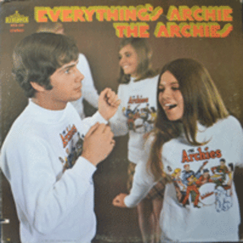 ARCHIES - EVERYTHING&#039;S ARCHIE (SUGAR SUGAR/FEELIN&#039; SO GOOD 수록/USA)