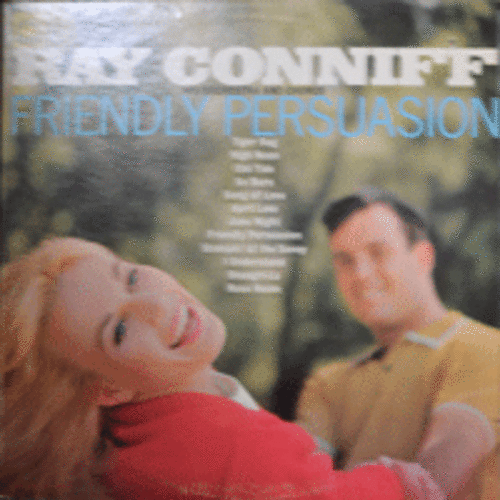 RAY CONNIFF HIS ORCHESTRA AND CHORUS - FRIENDLY PERSUASION (American Trombonist, arranger and band leader / * CANADA 1st press) NM