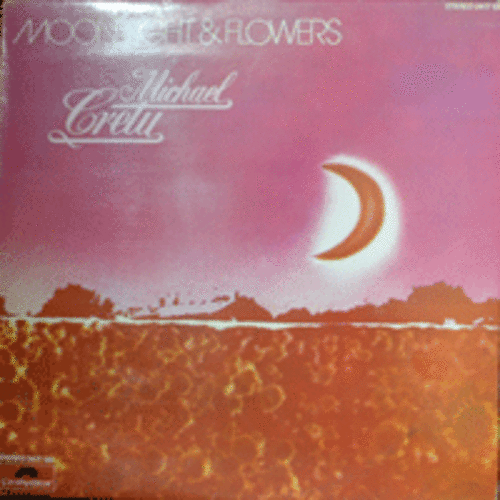 MICHAEL CRETU - MOON,LIGHT &amp; FLOWERS