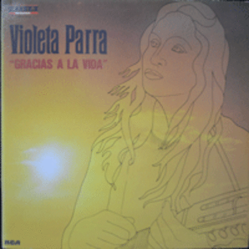 VIOLETA PARRA - GRACIAS A LA VIDA (그녀가 죽고난후 그녀의 곡에 오케스트라 반주를 넣어 만든 전설적인 음반/* FRANCE ORIGINAL) EX++~NM