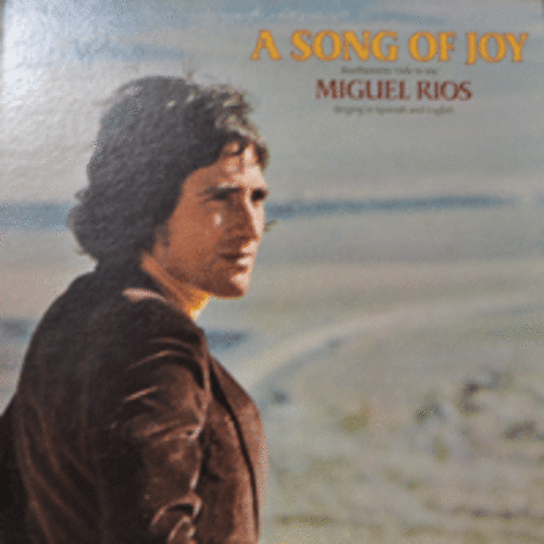 MIGUEL RIOS - A SONG OF JOY  (USA)