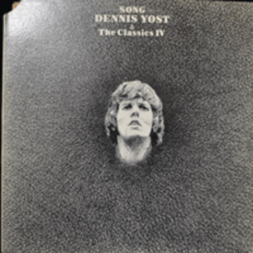 DENNIS YOST &amp; THE CLASSICS IV - SONG  (* USA ORIGINAL) EX++