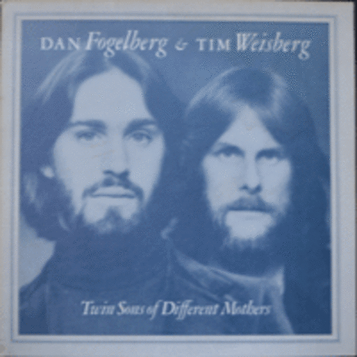 DAN FOGELBERG &amp; TIM WEISBERG - TWIN SONS OF DIFFERENT MOTBERS (GUITAR ETUDE NO.3/ PARIS NOCTURNE 수록/* USA ORIGINAL) NM