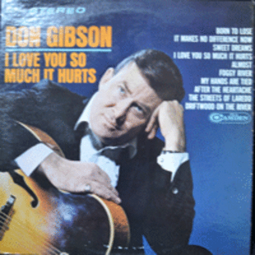DON GIBSON - I LOVE YOU SO MUCH IT HURTS (USA) NM