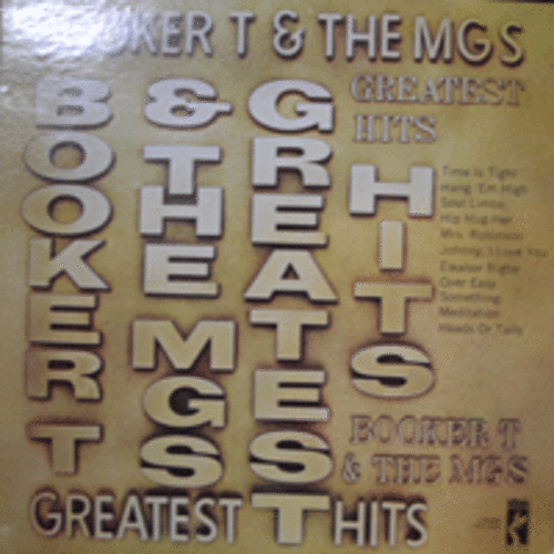 BOOKER T. &amp; THE MG&#039;S - GREATEST HITS  (시그널로 쓰인 명연주곡 TIME IS TIGHT 수록/* USA 1st press) EX+