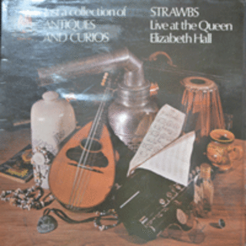 STRAWBS - JUST A COLLECTION OF ANTIQUES AND CURIOS (* UK ORIGINAL) NM