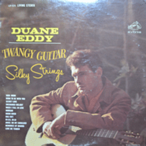 DUANE EDDY - TWANGY GUITAR SILKY STRINGS (* USA) NM