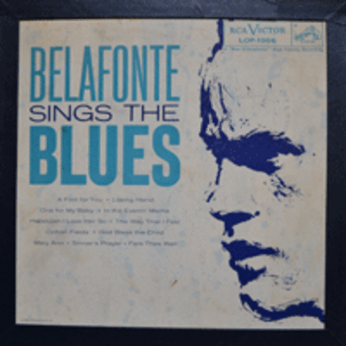 HARRY BELAFONTE - SINGS THE BLUES (Jazz, Blues 최고의 명반/ Cotton Fields  수록 앨범/* USA  1st press - LPM-1972) strong EX++