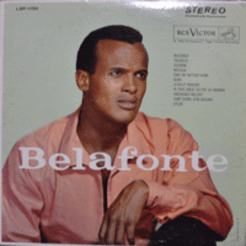 HARRY BELAFONTE - BELAFONTE (Matilda/Scarlet Ribbons / 	Unchained Melody 수록 앨범/ * USA 1st press   LSP-1150) NM