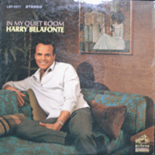 HARRY BELAFONTE - IN MY QUIET ROOM (	Summertime Love/ Try To Remember 수록/* USA 1st press  LSP-3571) NM-