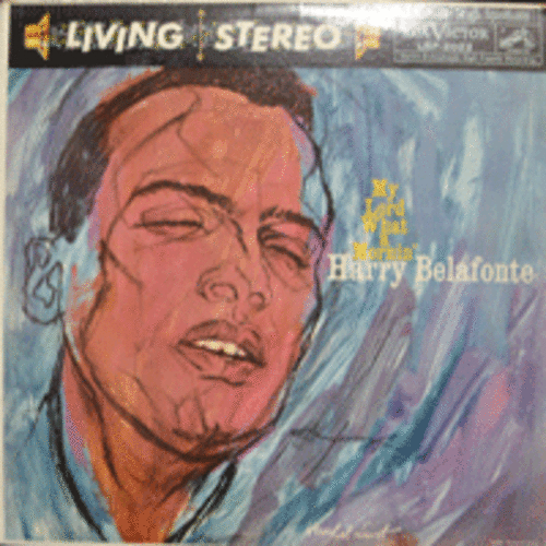 HARRY BELAFONTE - MY LORD WHAT A MORNIN&#039; (Swing Low 수록 앨범/* USA  RCA LIVING STEREO LSP 2022) EX++