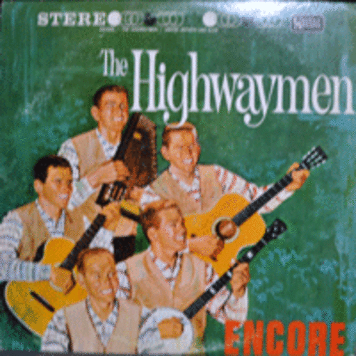 HIGHWAYMEN - ENCORE (American 1960s Folk group/Whiskey In The Jar 수록 앨범/* USA ORIGINAL1st press  UAS 6225) NM