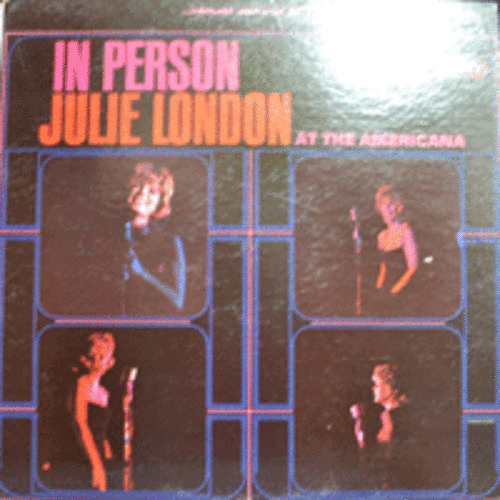 JULIE LONDON - IN PERSON AT THE AMERICANA  (American Jazz singer/ * USA ORIGINAL 1st press  LST 7375) strong EX++