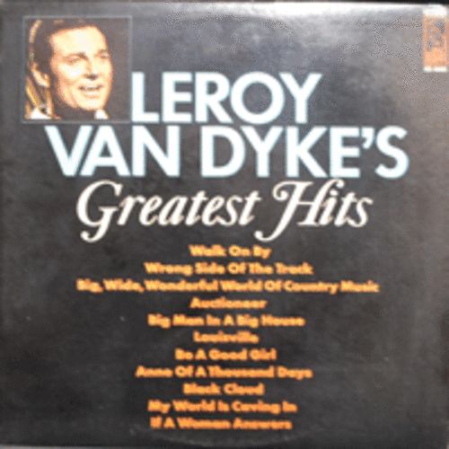 LEROY VAN DYKE - GREATEST HITS  (WALK ON BY 수록/* USA 1st press) strong EX++