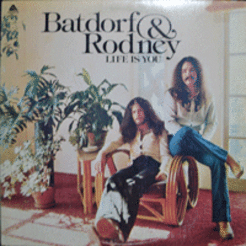 BATDORF &amp; RODNEY - LIFE IS YOU (CANADA)