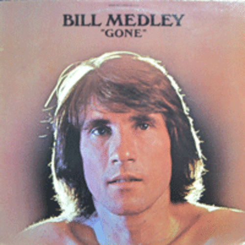 BILL MEDLEY - GONE  (* USA ORIGINAL) NM-