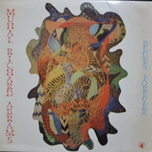 MUHAL RICHARD ABRAMS - BLUES FOREVER  (CONTEMPORARY JAZZ/* ITALY) NM