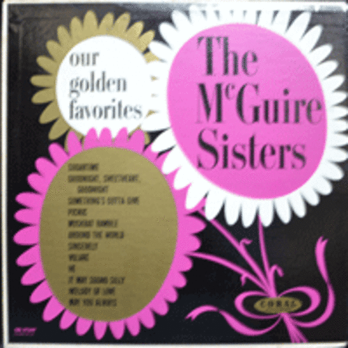 MCGUIRE SISTERS - OUR GOLDEN FAVORITES  (MONO/USA 1st PRESS) )