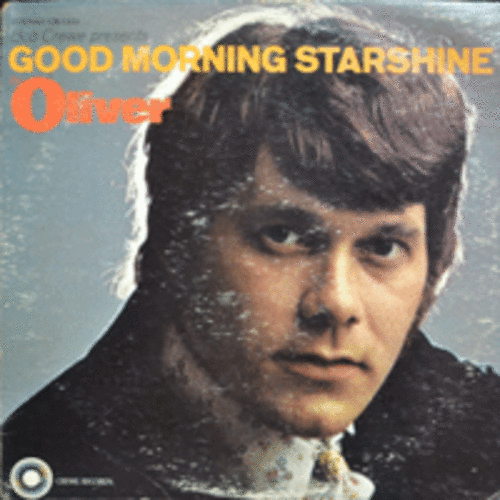 OLIVER - GOOD MORNING STARSHINE (American Pop, Folk singer./ * USA ORIGINAL 1st press  CR-1333) EX++