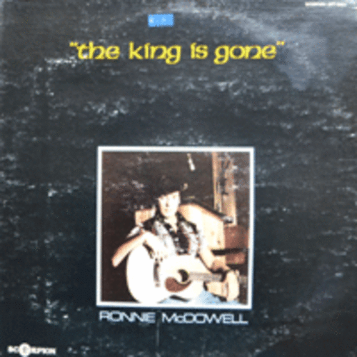 RONNIE McDOWELL - THE KING IS GONE  (DIXIE 수록/USA)