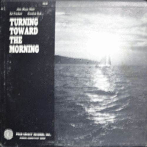 ANN MAYO MUIR/ED TRICKETT/GORDON BOK - TURNING TOWARD THE MORNING  (American folk singer, poet, songwriter/Folk/* USA ORIGINAL FSI-56) NM-