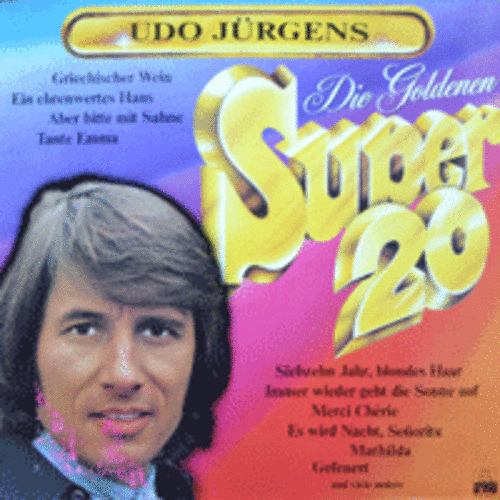 UDO JURGENS - DIE GOLDENEN SUPER 20 (프랑크 포쉘 연주로 알려졌던 원곡 MERCI CHERIE 수록/ * GERMANY ORIGINAL) MINT