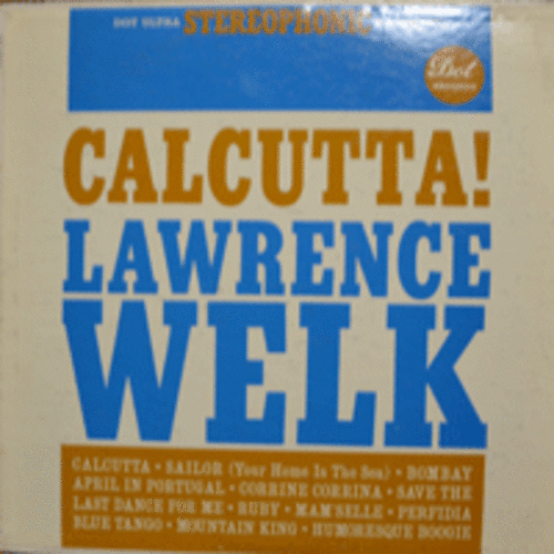 LAWRENCE WELK - CALCUTTA  (* USA 1st press) EX++